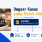 Dugaan Kaitan Kasus