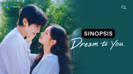 Sinopsis drakor Dream to You