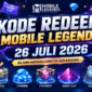 Kode Redeem Mobile Legends 26 Juli 2026