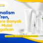 tren skinimalism dan skincare sederhana 2026