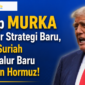 Trump dekati Suriah untuk alternatif Selat Hormuz